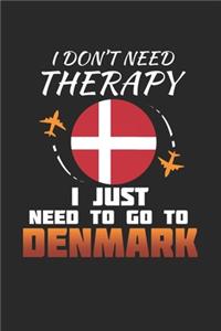 I Don't Need Therapy I Just Need To Go To Denmark: Denmark Notebook - Denmark Vacation Journal - Handlettering - Diary I Logbook - 110 White Journal Lined Pages - 6 x 9