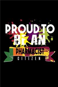 Proud to be an pharmacist citizen