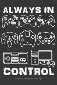 ALWAYS IN CONTROL Notebook Journal