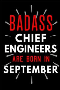 Badass Chief Engineers Are Born In September