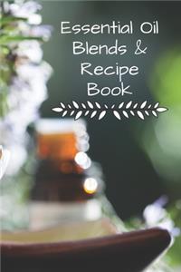 Essential Oil Blends & Recipe Book