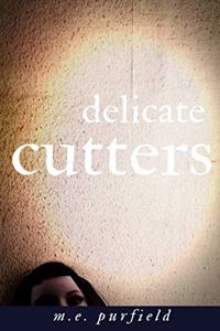 Delicate Cutters