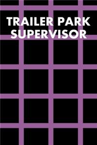 Trailer Park Supervisor