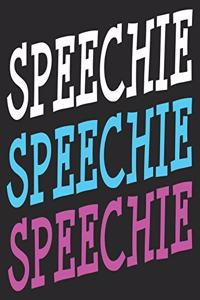 Speechie Speechie Speechie