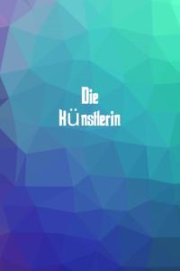 Die Künstlerin
