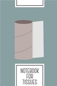 Notebook for Tissues