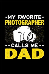 My Favorite Photographer Calls Me Dad
