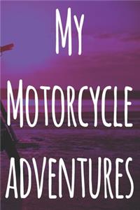 My Motorcycle Adventures