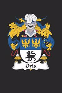 Oria: Oria Coat of Arms and Family Crest Notebook Journal (6 x 9 - 100 pages)