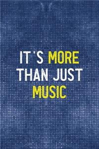 It's More Than Just Music