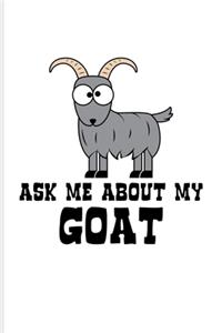Ask Me About My Goat