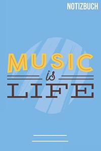 Music is Life