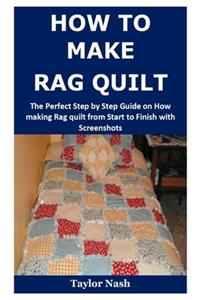 How to Make Rag Quilt