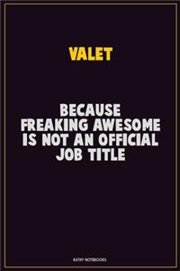 Valet, Because Freaking Awesome Is Not An Official Job Title