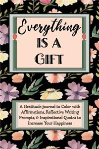 Everything Is a Gift