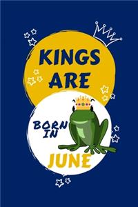 Kings Are Born In June