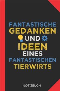 Fantastische Gedanken eines Tierwirts