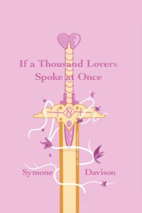 If a Thousand Lovers Spoke at Once