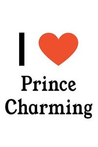 I Love Prince Charming: Prince Charming Designer Notebook