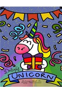 Delight Unicorn Coloring Book for Happy Kids