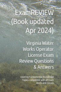 Virginia Water Works Operator License Exam Review Questions & Answers