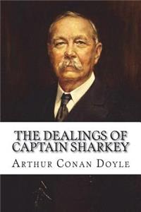 The Dealings of Captain Sharkey