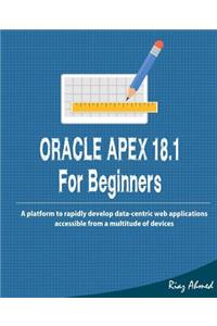 Oracle APEX 18.1 For Beginners