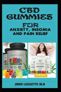 CBD gummies for anxiety, insomia and pain relief