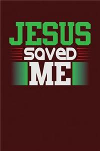 Jesus Saved Me