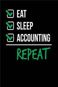 Eat Sleep Accounting Repeat