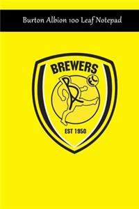 Burton Albion 100 Leaf Notepad
