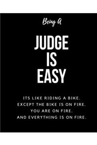 Being A Judge A Is Easy