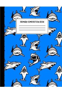 Primary Composition Book: Story Journal For Boys with Dotted Midline Story Space and Picture Space, Grades K-2 Composition School Exercise Book (Shark Notebook)