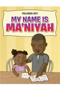 My Name Is Ma'Niyah