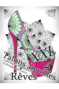 Talons Aiguilles Reves XXL 2 - Coloriages Pour Adultes