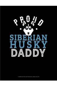 Proud Siberian Husky Daddy