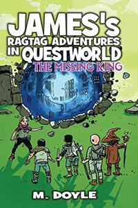 James's Ragtag Adventures in Questworld