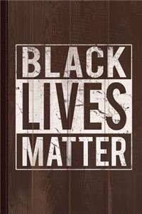 Black Lives Matter Journal Notebook
