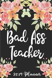 Bad Ass Teacher 2019 Planner
