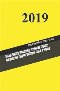 2019 Daily Planner Yellow Color Designer Style Yellow 384 Pages