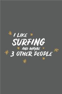 I Like Surfing and Maybe 3 Other People