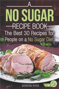 A No Sugar Recipe Book