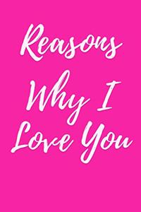 Reasons Why I Love You
