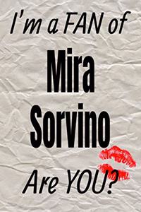 I'm a Fan of Mira Sorvino Are You? Creative Writing Lined Journal