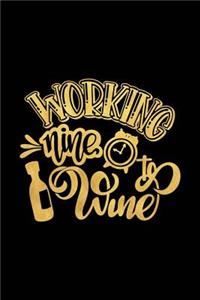 Working Nine to Wine