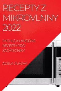 Recepty Z Mikrovlnny 2022