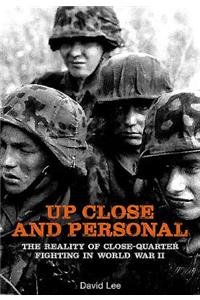 Up Close and Personal