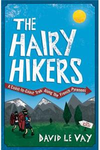 The Hairy Hikers: A Coast-To-Coast Trek Along the French Pyrenees