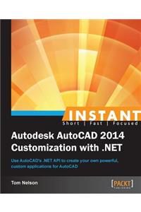Instant Autodesk AutoCAD 2014 Customization with .NET