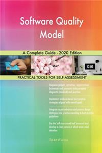 Software Quality Model A Complete Guide - 2020 Edition